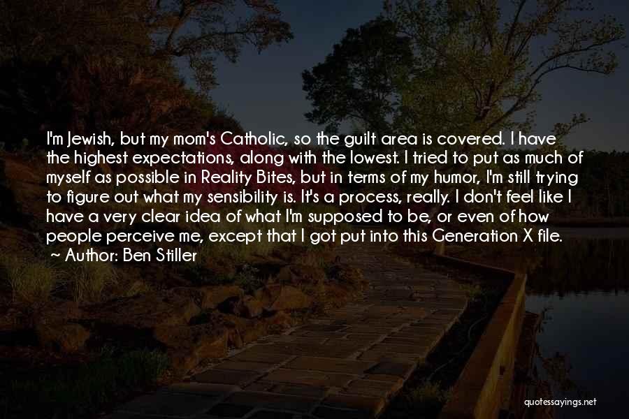 Clear Expectations Quotes By Ben Stiller
