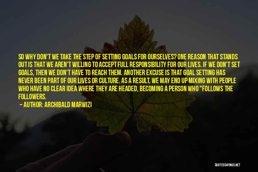 Clear Goals Quotes By Archibald Marwizi