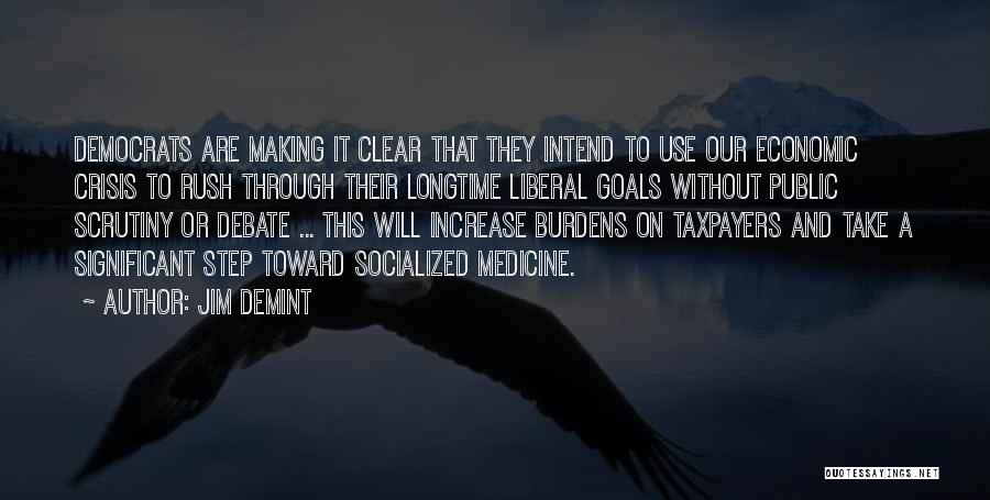 Clear Goals Quotes By Jim DeMint