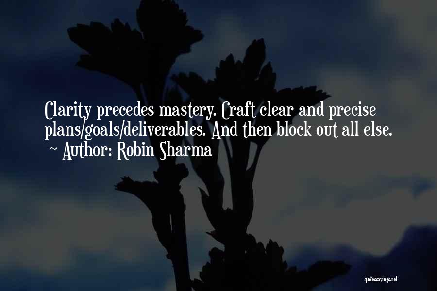 Clear Goals Quotes By Robin Sharma