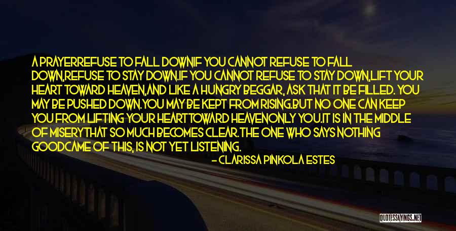 Clear Heart Quotes By Clarissa Pinkola Estes Clear Heart Quotes By Clarissa Pinkola Estes
