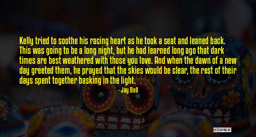 Clear Heart Quotes By Jay Bell Clear Heart Quotes By Jay Bell
