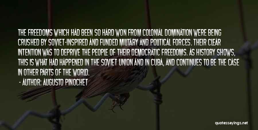 Clear Intention Quotes By Augusto Pinochet