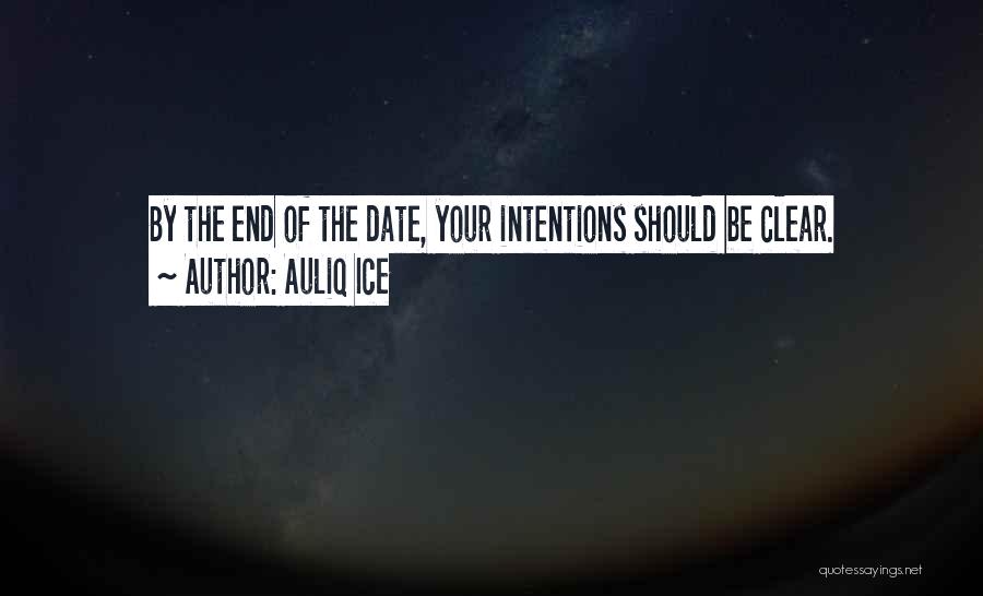 Clear Intention Quotes By Auliq Ice