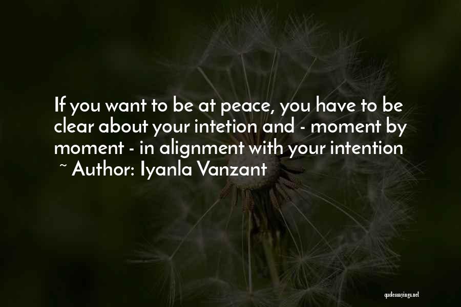 Clear Intention Quotes By Iyanla Vanzant