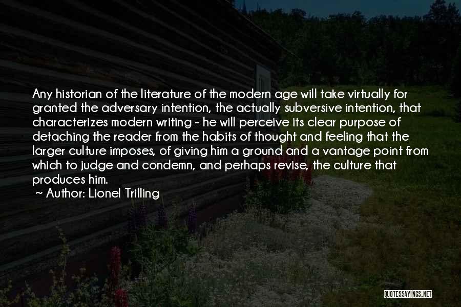 Clear Intention Quotes By Lionel Trilling