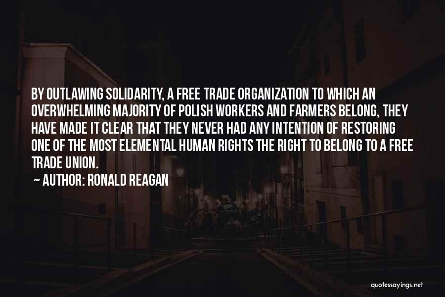 Clear Intention Quotes By Ronald Reagan