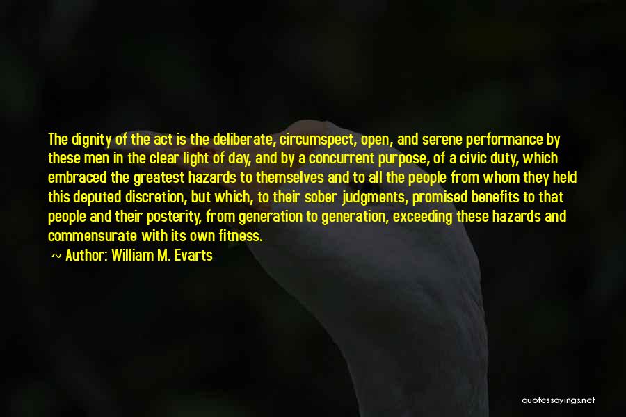 Clear Light Of Day Quotes By William M. Evarts