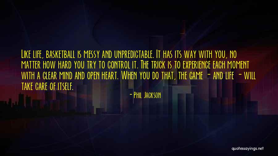 Clear Mind Open Heart Quotes By Phil Jackson