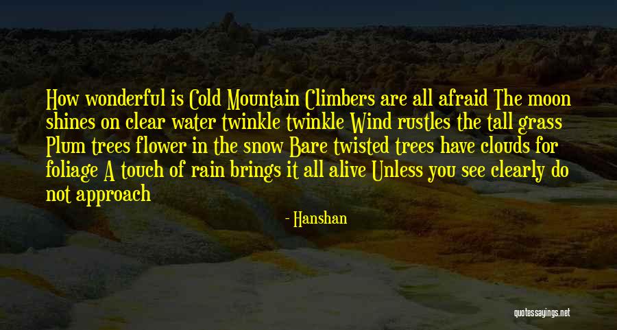 Clear Mountain Quotes By Hanshan Clear Mountain Quotes By Hanshan