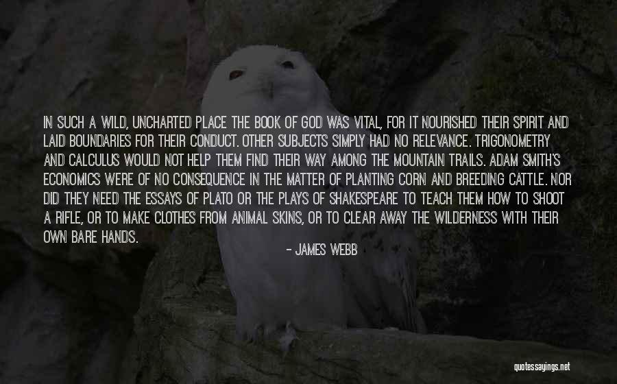 Clear Mountain Quotes By James Webb Clear Mountain Quotes By James Webb
