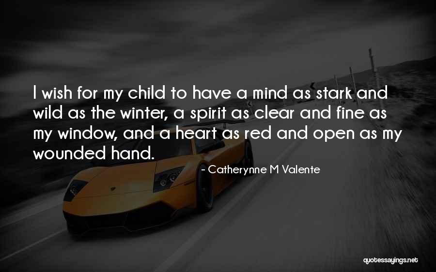 Clear My Mind Quotes By Catherynne M Valente