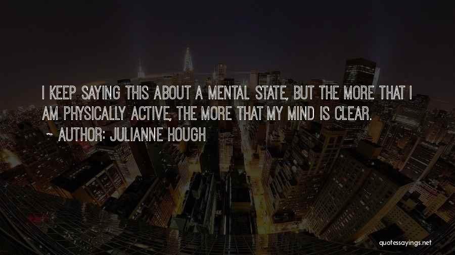 Clear My Mind Quotes By Julianne Hough