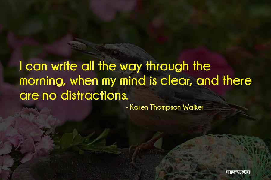 Clear My Mind Quotes By Karen Thompson Walker