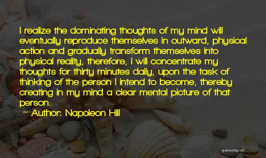 Clear My Mind Quotes By Napoleon Hill