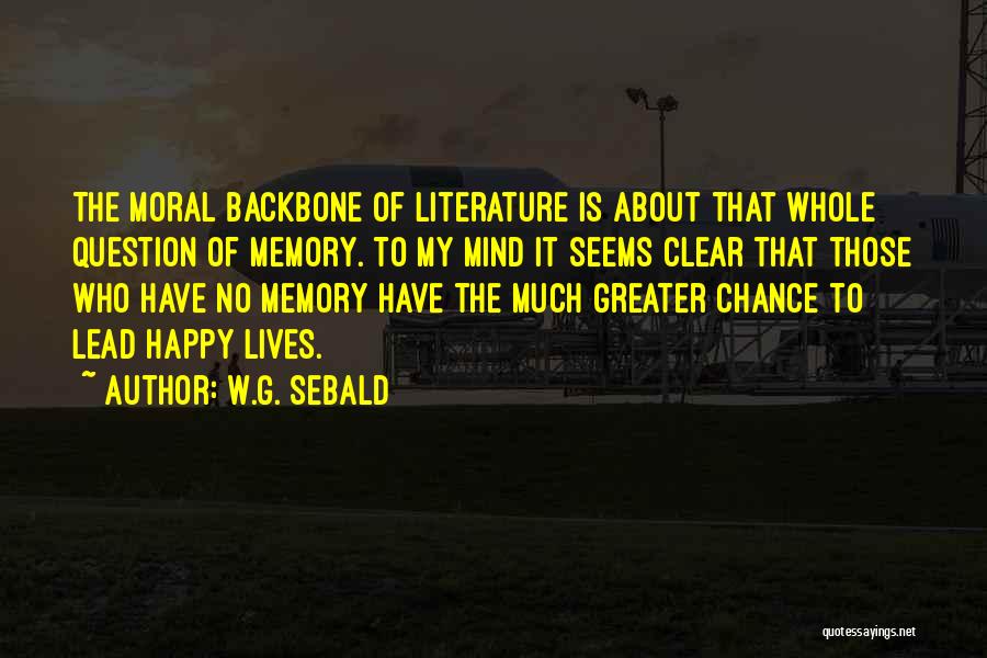 Clear My Mind Quotes By W.G. Sebald