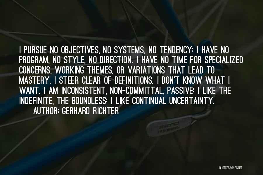 Clear Objectives Quotes By Gerhard Richter