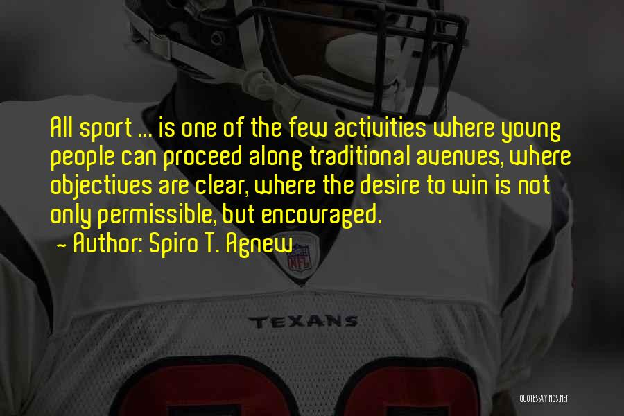 Clear Objectives Quotes By Spiro T. Agnew