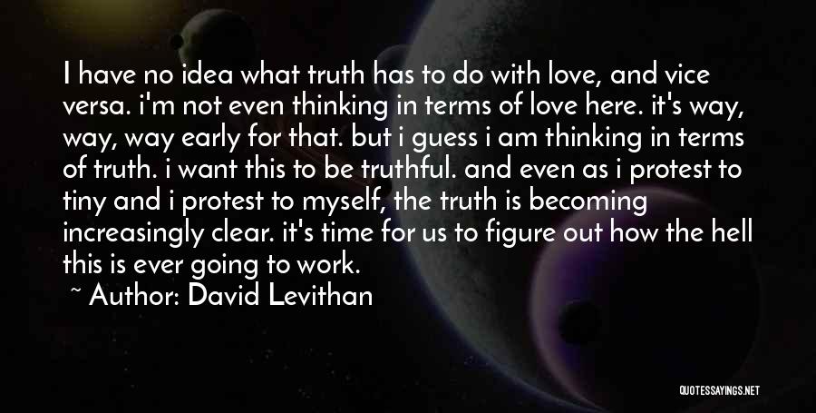 Clear Out Quotes By David Levithan