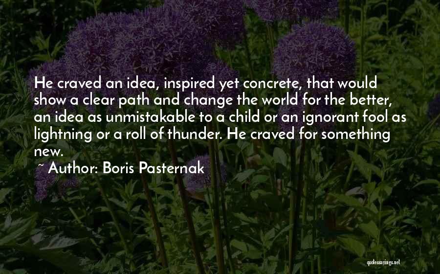 Clear Path Quotes By Boris Pasternak