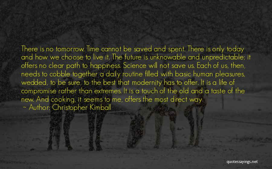 Clear Path Quotes By Christopher Kimball