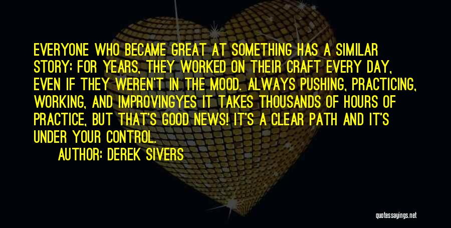 Clear Path Quotes By Derek Sivers