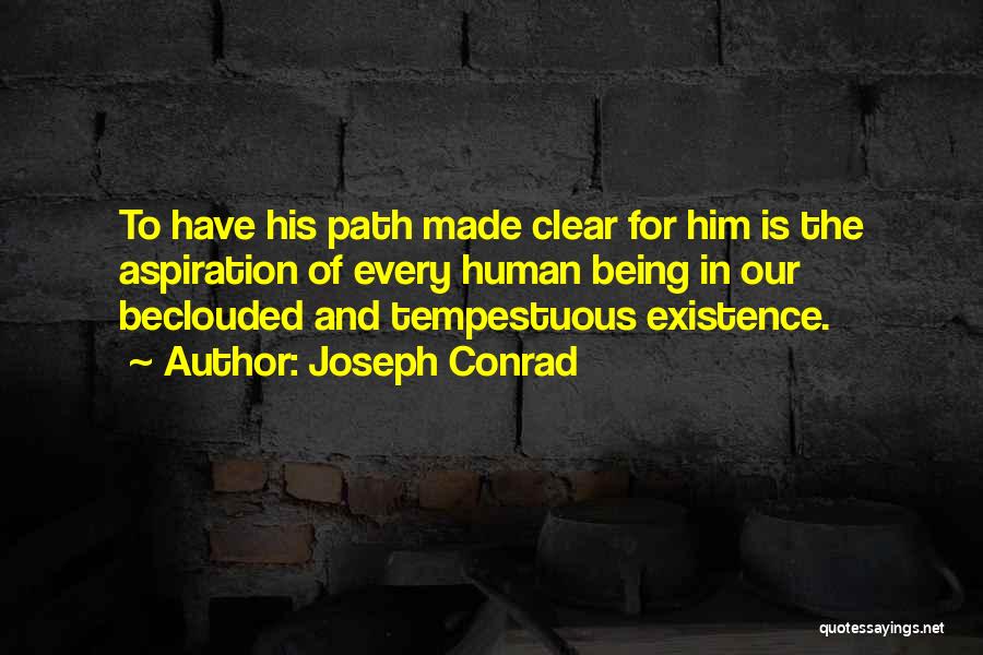 Clear Path Quotes By Joseph Conrad