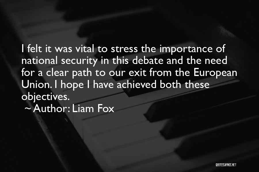 Clear Path Quotes By Liam Fox