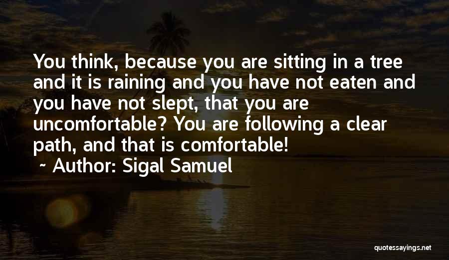 Clear Path Quotes By Sigal Samuel