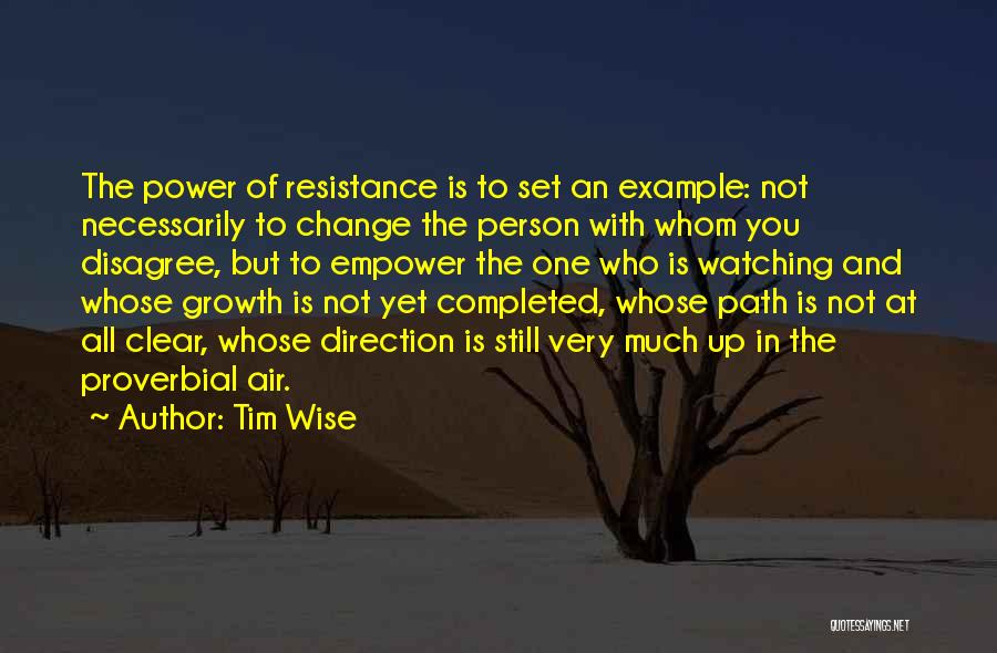 Clear Path Quotes By Tim Wise