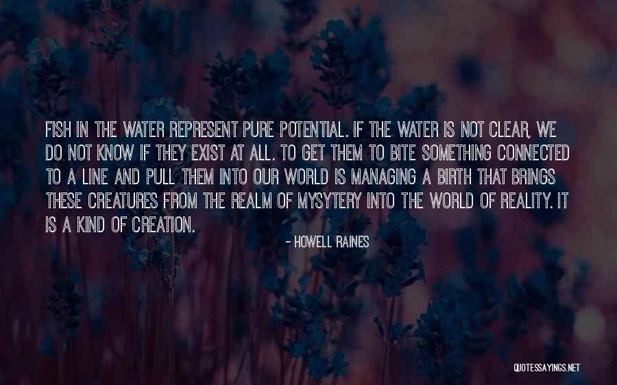 Clear Sea Water Quotes By Howell Raines Clear Sea Water Quotes By Howell Raines