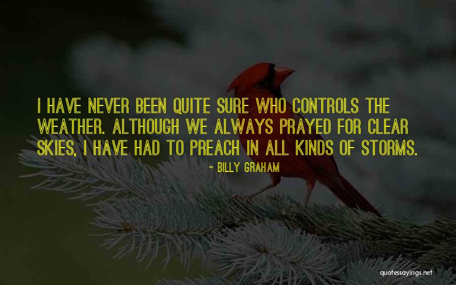 Clear Skies Quotes By Billy Graham