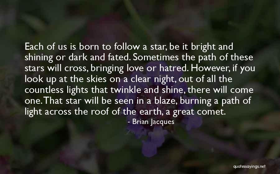 Clear Skies Quotes By Brian Jacques Clear Skies Quotes By Brian Jacques