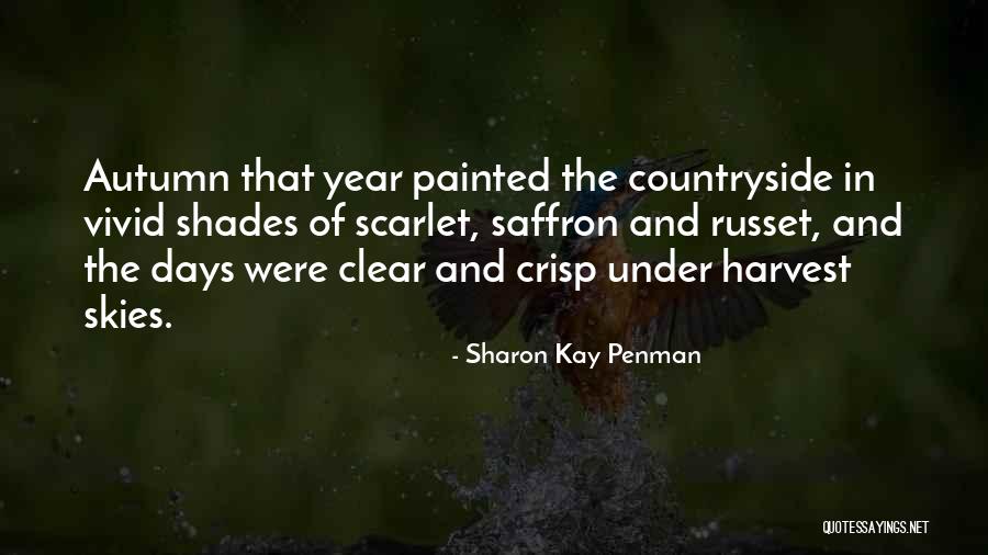 Clear Skies Quotes By Sharon Kay Penman Clear Skies Quotes By Sharon Kay Penman
