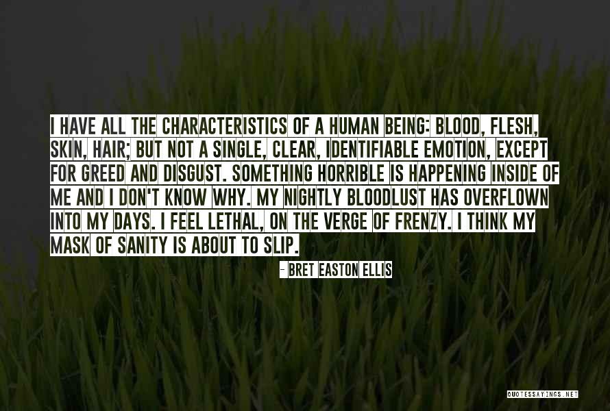 Clear Skin Quotes By Bret Easton Ellis