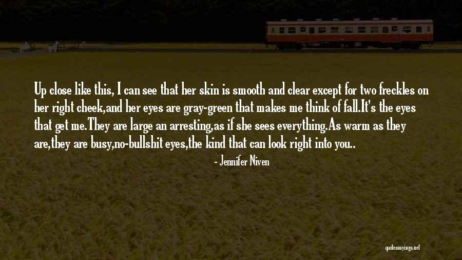 Clear Skin Quotes By Jennifer Niven