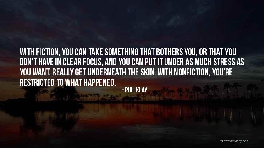 Clear Skin Quotes By Phil Klay