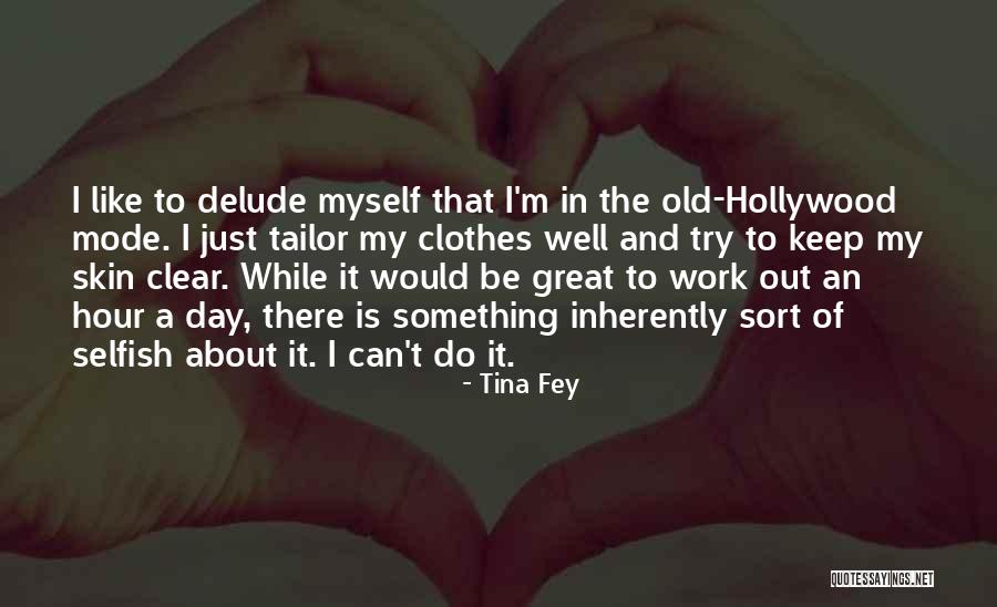 Clear Skin Quotes By Tina Fey