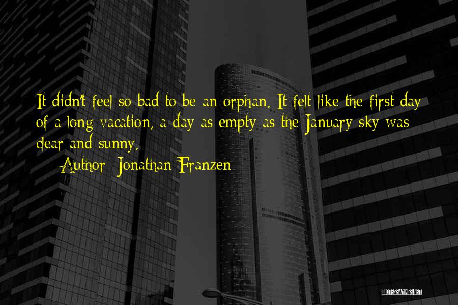 Clear Sky Quotes By Jonathan Franzen