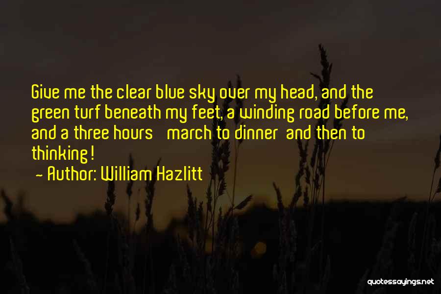 Clear Sky Quotes By William Hazlitt