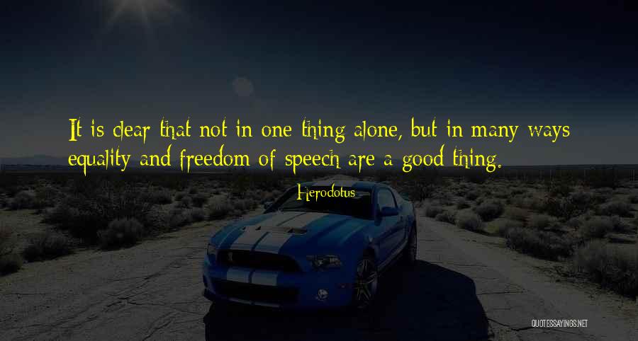 Clear Speech Quotes By Herodotus Clear Speech Quotes By Herodotus