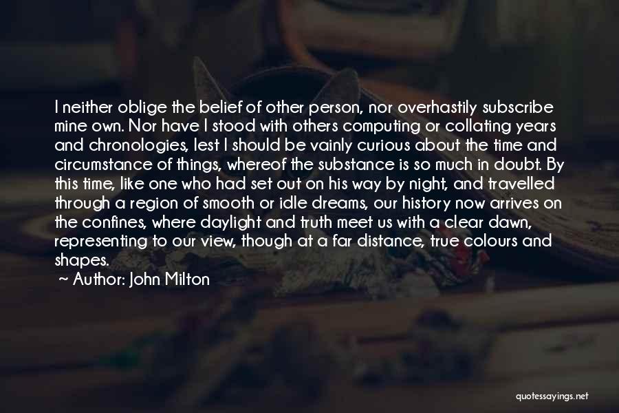 Clear Things Out Quotes By John Milton