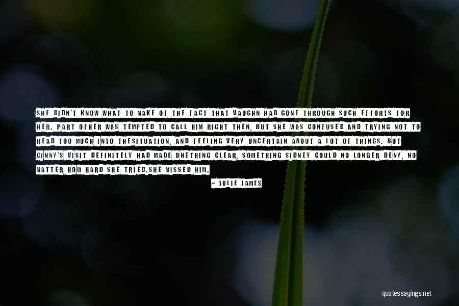 Clear Things Quotes By Julie James Clear Things Quotes By Julie James