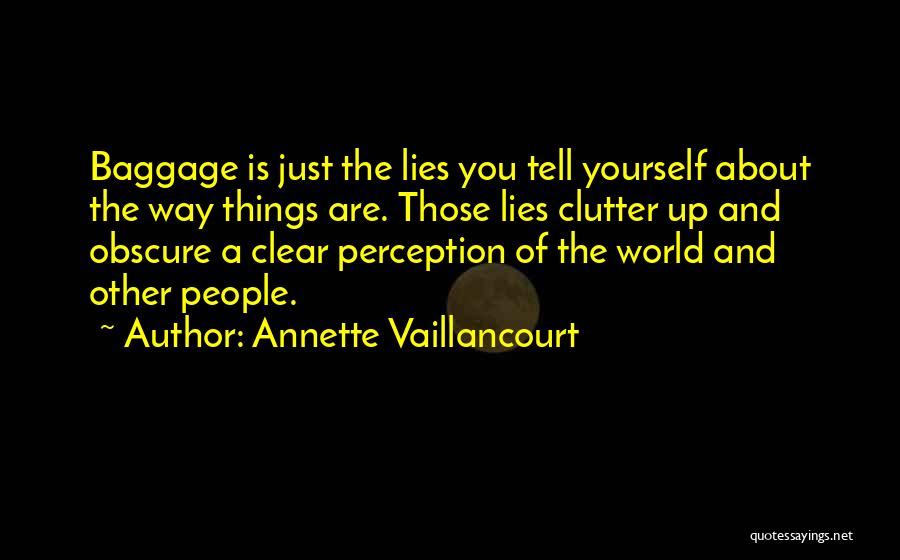 Clear Things Up Quotes By Annette Vaillancourt