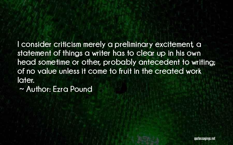 Clear Things Up Quotes By Ezra Pound