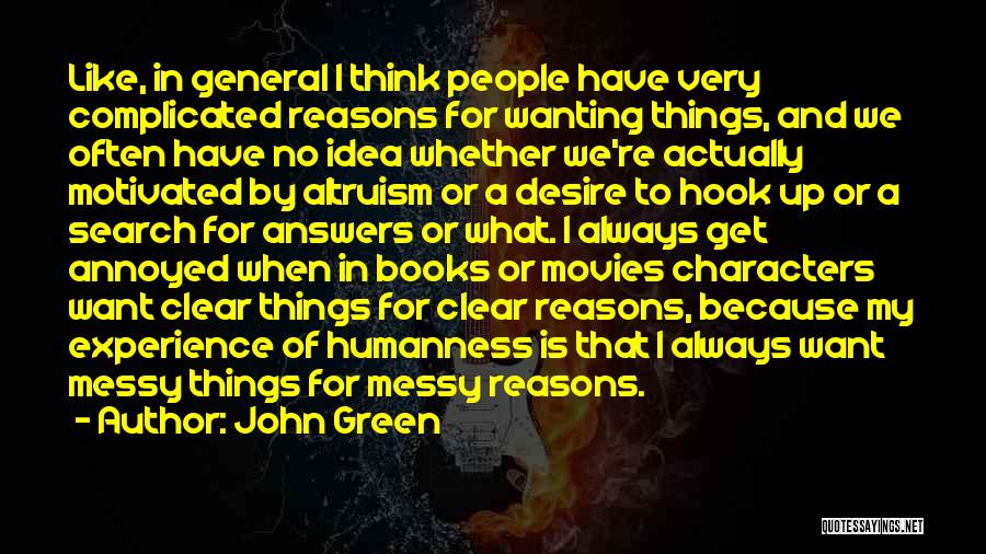 Clear Things Up Quotes By John Green