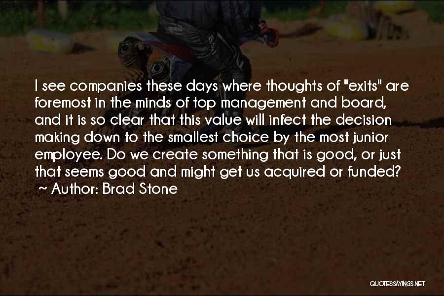 Clear Thoughts Quotes By Brad Stone