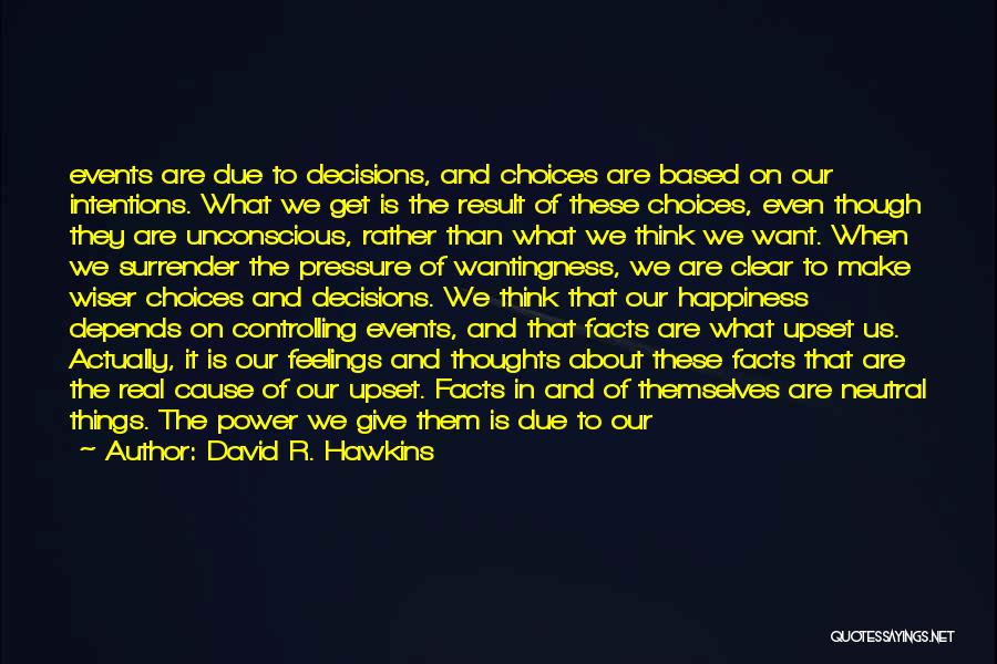 Clear Thoughts Quotes By David R. Hawkins