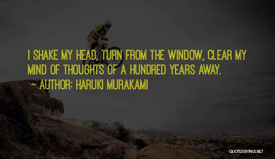 Clear Thoughts Quotes By Haruki Murakami