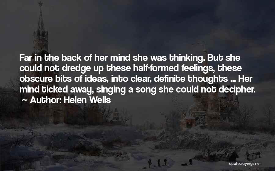 Clear Thoughts Quotes By Helen Wells